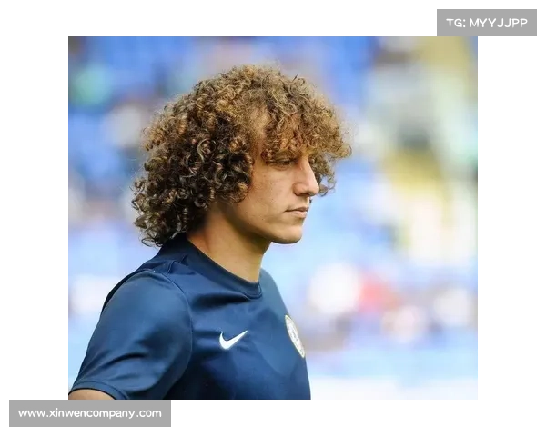 五个关键因素揭示大卫路易斯无缘入选国家队的真正原因