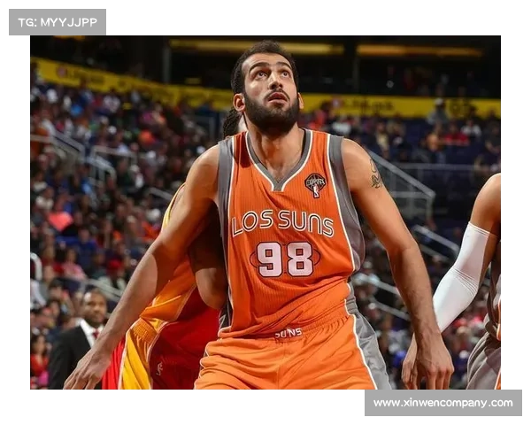 哈达迪不退役的五大原因解析他如何延续职业生涯与篮球激情