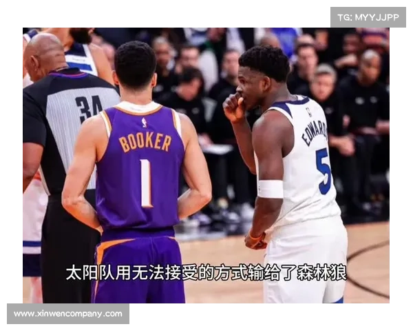 太阳队与森林狼激烈对决 双方战术博弈引发紧张气氛分析 太阳队与森林狼激烈对决 双方战术博弈引发紧张气氛分析